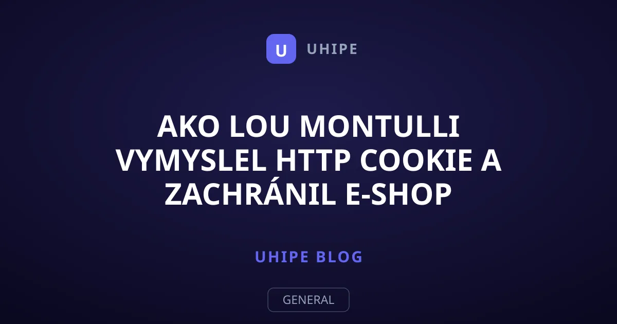 Ako Lou Montulli vymyslel HTTP cookie a zachránil e-shop